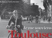 souviens Toulouse" chez éditions "Les Beaux jours" paru